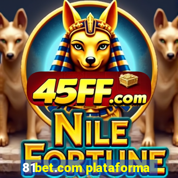 81bet.com plataforma